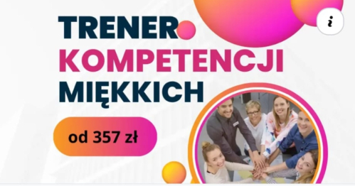 Trener kompetencji miękkich   oraz Trener Biznesu  - ONLINE