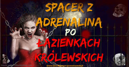 Spacer z adrenaliną po Łazienkach Królewskich - niedziela 9 listopada 2025 r.