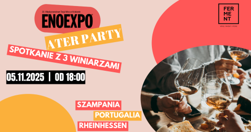 EnoExpo After Party: spotkanie z 3 winiarzami: Francja, Portugalia, Niemcy | Wine meeting with 3 winemakers from: France, Portugal and Germany
