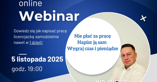 Dołącz do mojego webinaru i poznaj sprawdzony system, dzięki któremu napiszesz swoją pracę samodzielnie nawet w 1 dzień, oszczędzając pieniądze i stres!