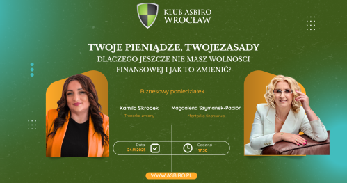 Biznesowy poniedziałek -Twoje Pieniądze, Twoje Zasady: Dlaczego jeszcze nie masz wolności finansowej i jak to zmienić.