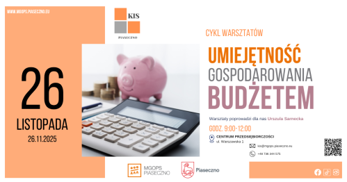 Bezpłatny warsztat w Centrum Przedsiębiorczości w Piasecznie "Warsztat umiejętności gospodarowania budżetem"
