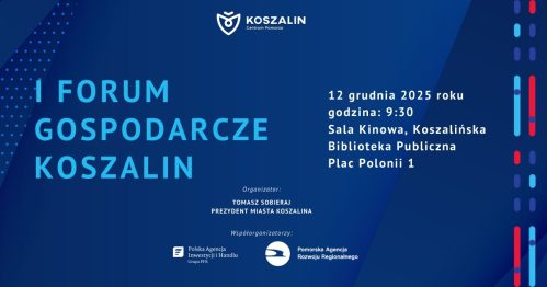 I FORUM GOSPODARCZE W KOSZALINIE