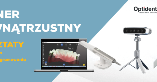 Skaner wewnątrzustny. Warsztaty ze skanowania i obsługi oprogramowania 2026