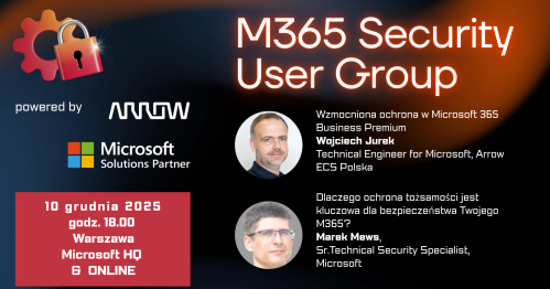 M365 Security User Group: Warszawa + online