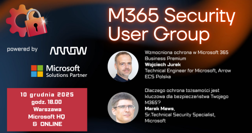 M365 Security User Group: Warszawa + online