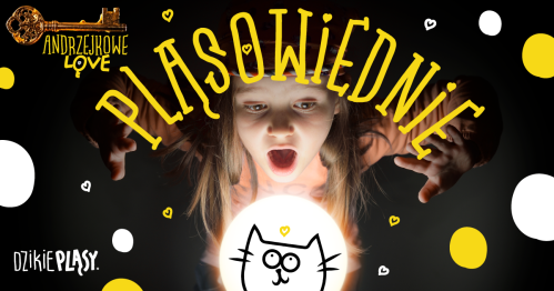 Andrzejki dla dzieci- Pląsowiednie (Osowa) - 3-5 lat