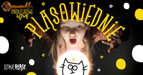 Andrzejki dla dzieci - Pląsowiednie (Borkowo) - 3-5 lat