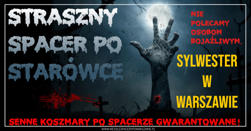 Sylwester: Straszny spacer po Starówce - środa 31 grudnia 2025 r.