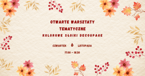 Kolorowe słoiki decoupage | Otwarte Warsztaty Tematyczne
