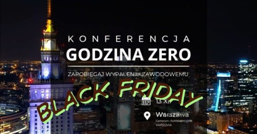BLACK FRIDAY "GODZINA ZERO czyli punkt zwrotny w karierze pracownika"