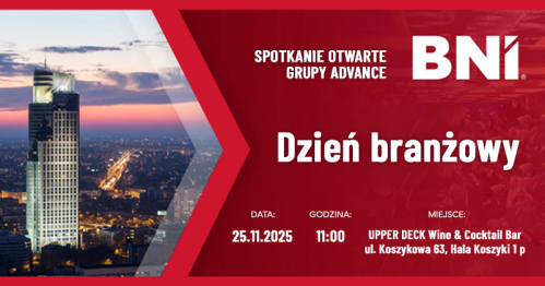 BNI Spotkanie Grupy Advance Dzień Branżowy 25.11.2025 rok.