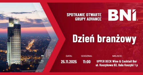 BNI Spotkanie Grupy Advance Dzień Branżowy 25.11.2025 rok.