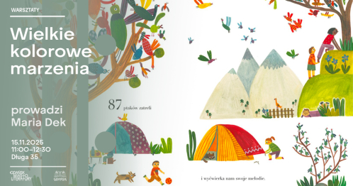Wielke Kolorowe Marzenia - Warsztaty z Marią Dek