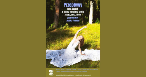 "Przepływy" - joga, oddech & natura wyrażania siebie w Wasilkowie. Prowadząca: Malika Tomkiel - listopad  2025