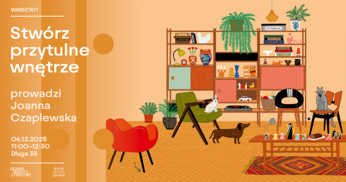 Stwórz Przytulne Wnętrze - Warsztaty z Joanną Czaplewską