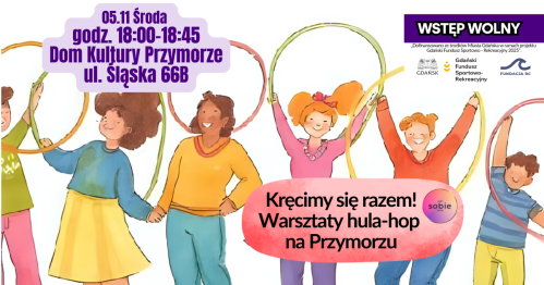 "Kręcimy się razem3" warsztaty hula-hop i spotkanie integracyjne