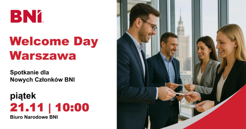 BNI Warszawa: Welcome Day - powitanie nowych Członków
