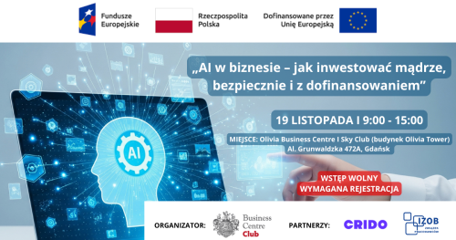 "AI w biznesie - jak inwestować mądrze, bezpiecznie i z dofinansowaniem"