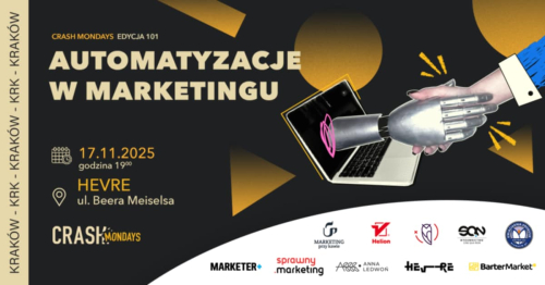 CRASH Mondays № 101: Automatyzacje w marketingu [KRAKÓW] 🧡
