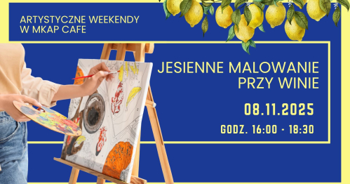 Jesienne Malowanie przy Winie