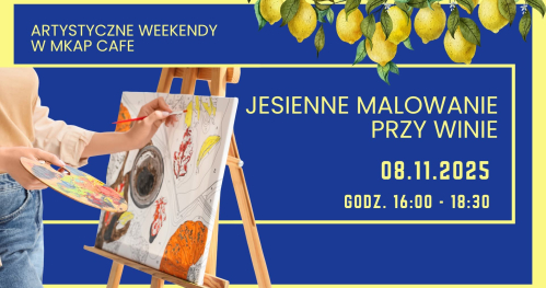 Jesienne Malowanie przy Winie