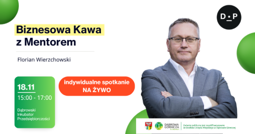 18.11 Biznesowa kawa z mentorem - Spotkanie indywidualne z Florianem
