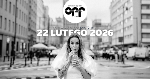 OFF Wedding - Alternatywne Targi Ślubne - Warszawa, 22 lutego 2026