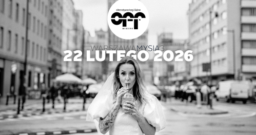 OFF Wedding - Alternatywne Targi Ślubne - Warszawa, 22 lutego 2026