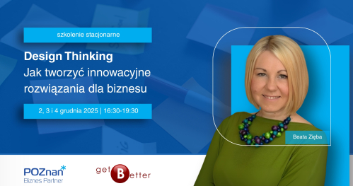 Design Thinking. Jak tworzyć innowacyjne rozwiązania dla biznesu.