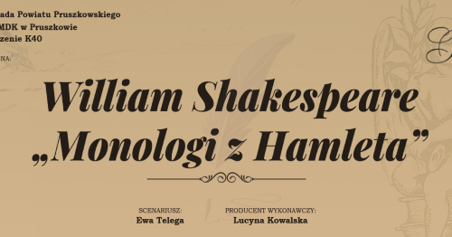 Salon Poezji K40 "William Shakespeare "Monologi z Hamleta""