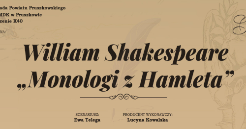 Salon Poezji K40 "William Shakespeare "Monologi z Hamleta""