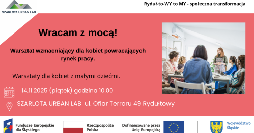 Wracam z mocą. Warszat wzmacniający dla kobiet powracających na rynek pracy.