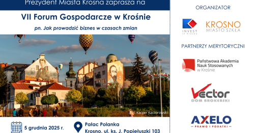 VII Forum Gospodarcze w Krośnie pn. "Jak prowadzić biznes w czasach zmian"