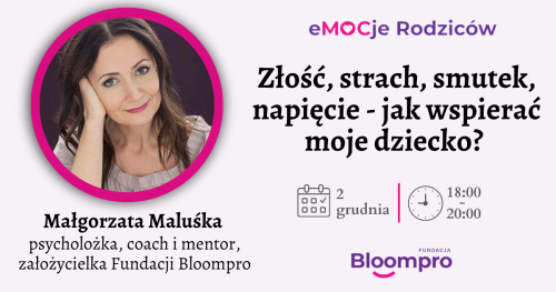 Złość, strach, smutek, napięcie - jak wspierać moje dziecko?