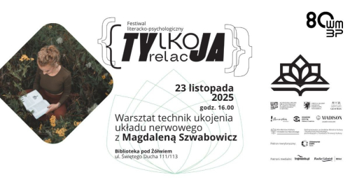 TYlko relacJA: Warsztat technik ukojenia układu nerwowego