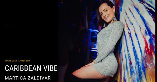 Caribbean vibe. Warsztaty taneczne prowadzone przez Martice Zaldivar