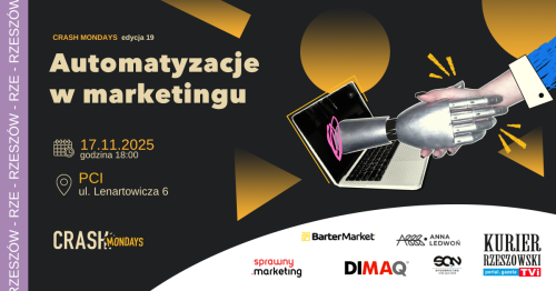 CRASH Mondays № 19: Automatyzacje w marketingu [RZESZÓW]