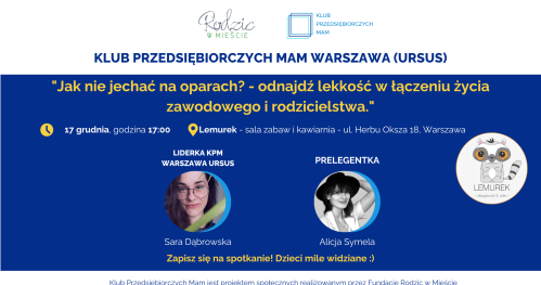 Klub Przedsiębiorczych Mam Warszawa Ursus - 17.12.2025