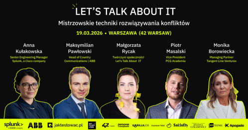Let's talk about IT # 10 - "Mistrzowskie techniki rozwiązywania konfliktów"