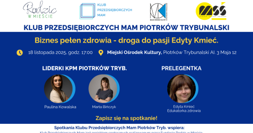 Klub Przedsiębiorczych Mam Piotrków Trybunalski - 18.11.2025