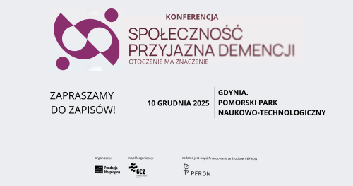 Otoczenie ma znaczenie. Gdynia - społeczność przyjazna demencji.