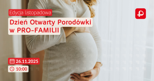 Dzień Otwarty Pro-Familia - edycja listopadowa