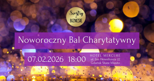 NOWOROCZNY BAL CHARYTATYWNY 2026 - 7.02.2026