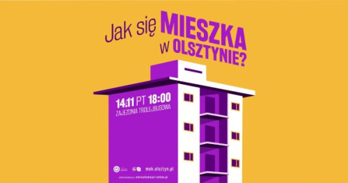 JAK SIĘ MIESZKA W OLSZTYNIE?