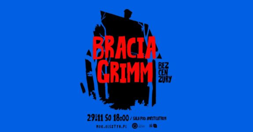 BRACIA GRIMM BEZ CENZURY