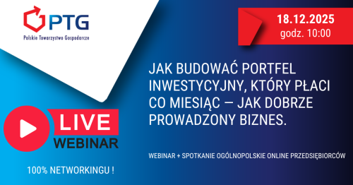 Webinar i Ogólnopolskie Spotkanie Biznesowe Online PTG
