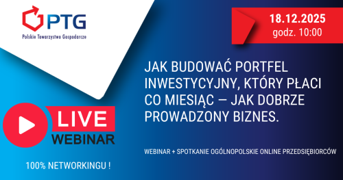 Webinar i Ogólnopolskie Spotkanie Biznesowe Online PTG