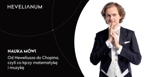 Nauka mówi. Od Heweliusza do Chopina, czyli co łączy matematykę i muzykę