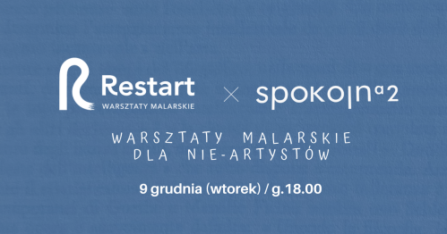 Spokojna2 x Restart Malowanie przy winie
